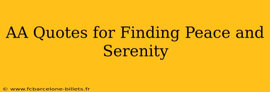 AA Quotes for Finding Peace and Serenity