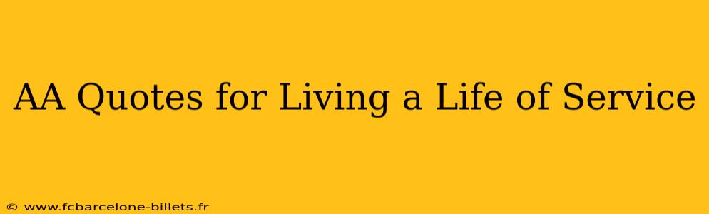 AA Quotes for Living a Life of Service