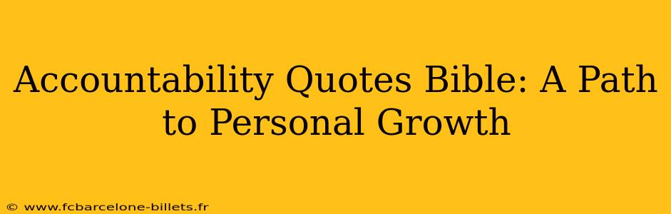 Accountability Quotes Bible: A Path to Personal Growth