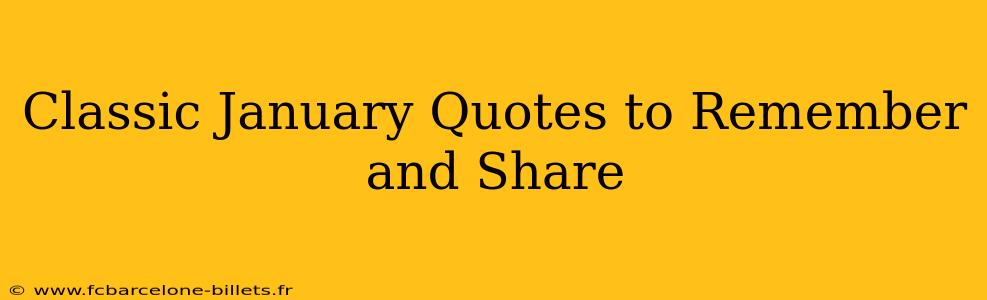 Classic January Quotes to Remember and Share