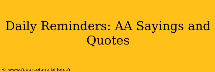 Daily Reminders: AA Sayings and Quotes