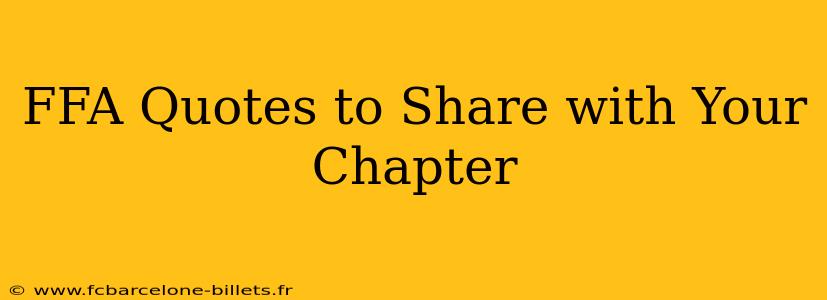 FFA Quotes to Share with Your Chapter