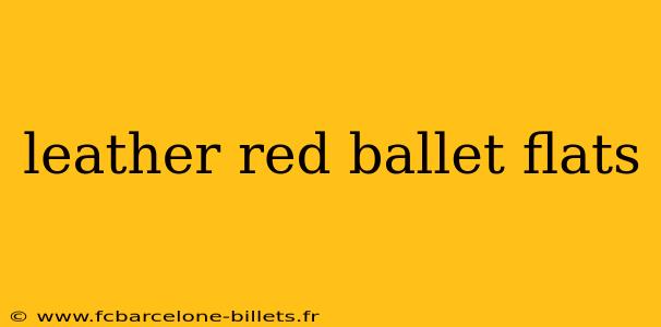 leather red ballet flats