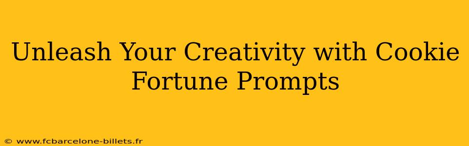 Unleash Your Creativity with Cookie Fortune Prompts