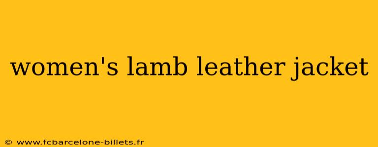 women's lamb leather jacket